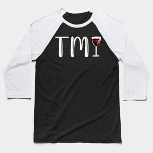 TMI Baseball T-Shirt